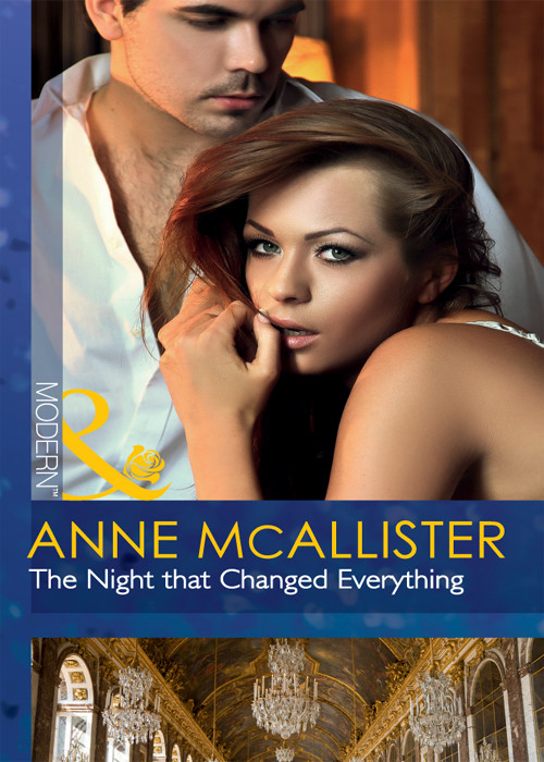 The Night That Changed Everything Anne Mcallister