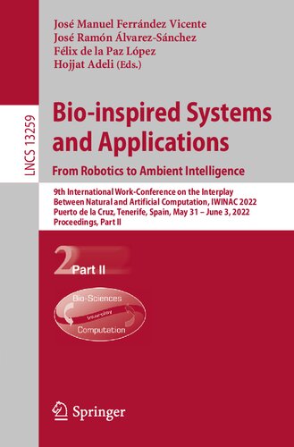 Bioinspired Systems And Applications From Robotics To Ambient Intelligence 9th International Workconference On The Interplay Between Natural And Artificial Computation Iwinac 2022 Puerto De La Cruz Tenerife Spain May 31 June 3 2022 Proceeding Jos Manuel Ferrndez Vicente