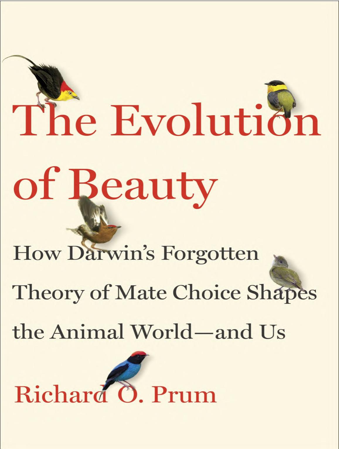 The Evolution Of Beauty Richard O Prum