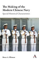 The Making Of The Modern Chinese Navy Bruce A Elleman
