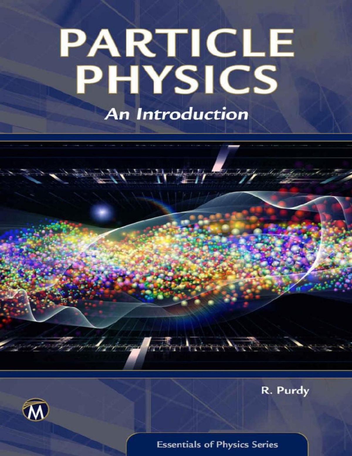 Particle Physics An Introduction Robert Purdy