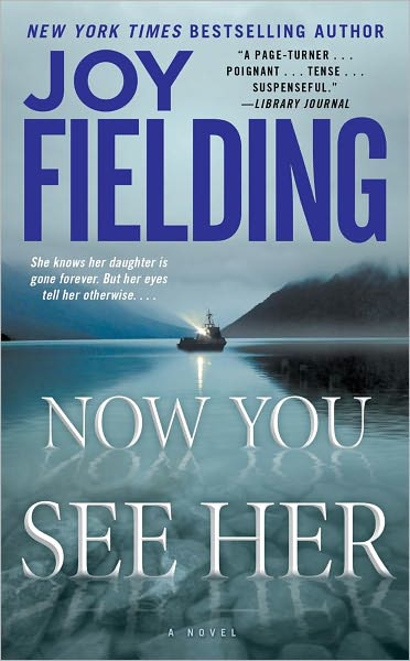 Now You See Her Joy Fielding