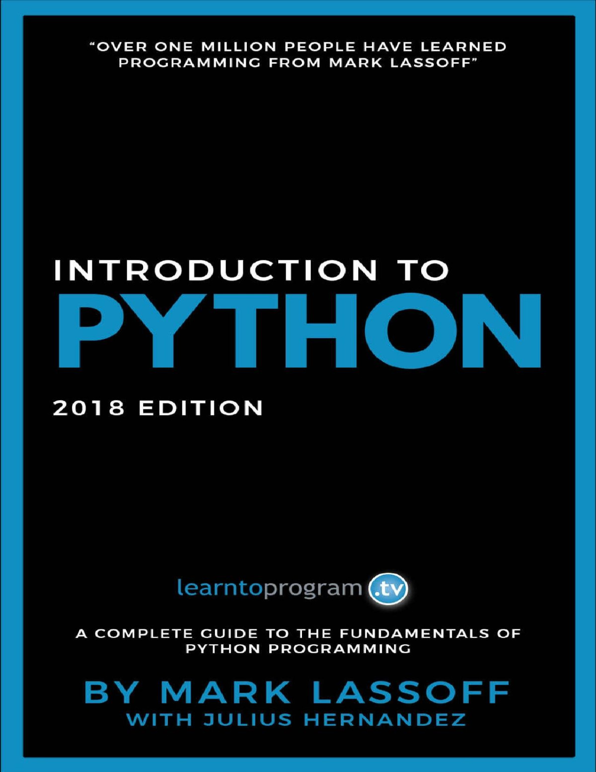 Introduction To Python 2018 Edition Mark Lassoff Julius Hernandez