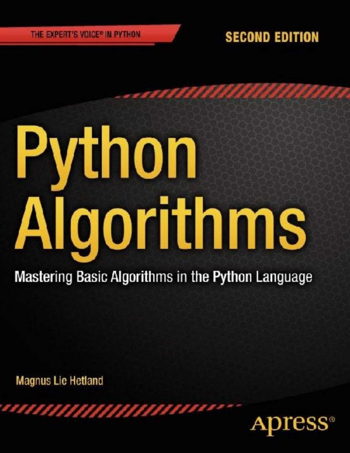 Python Algorithms Mastering Basic Algorithms In The Python Language Second Edition 2nd Edition Magnus Lie Hetland