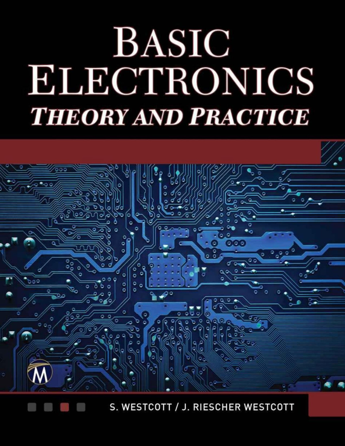 Basic Electronics Theory And Practice Westcott Sean Westcott