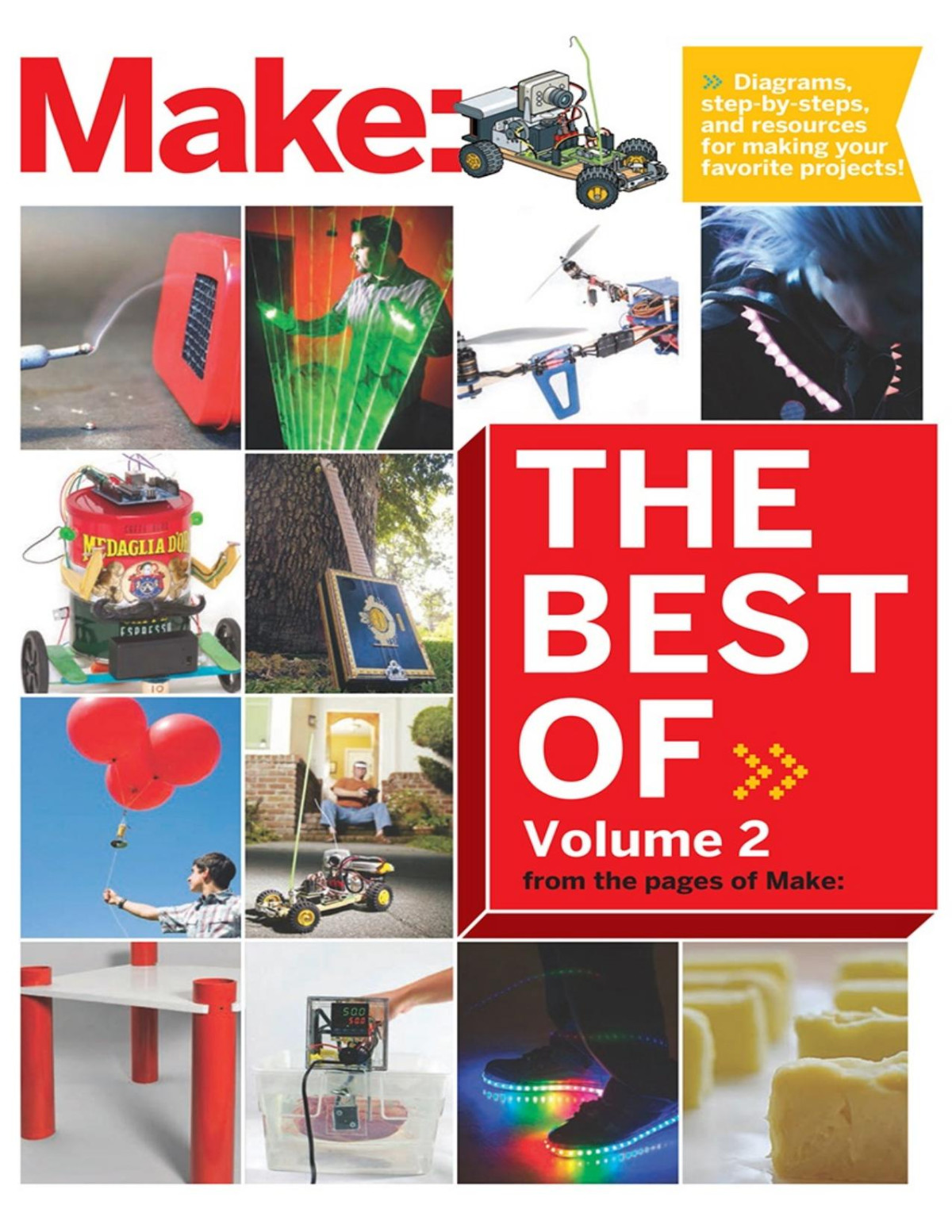 Best Of Make Volume 2 65 Projects And Skill Builders From The Pages Of Make Roger Stewart
