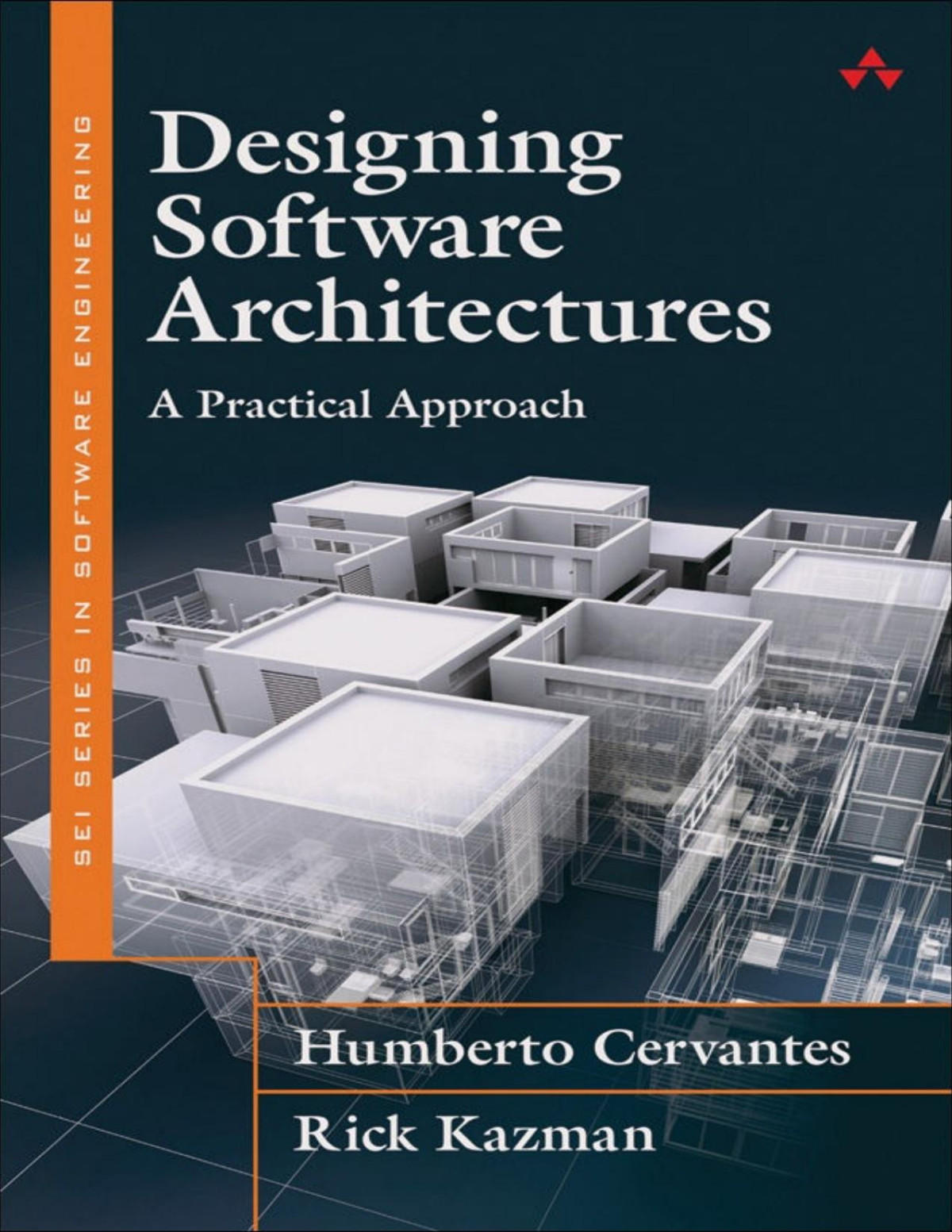 Designing Software Architectures A Practical Approach Humberto Cervantes Rick Kazman