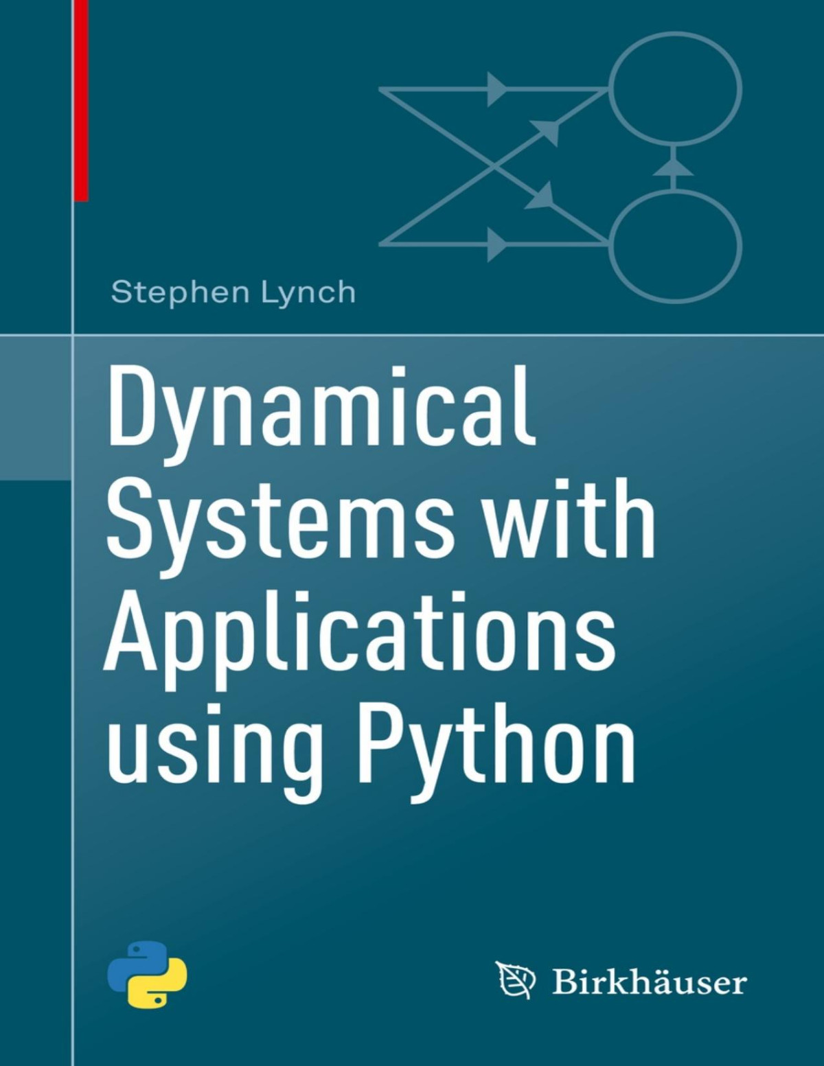 Dynamical Systems With Applications Using Python Stephen Lynch