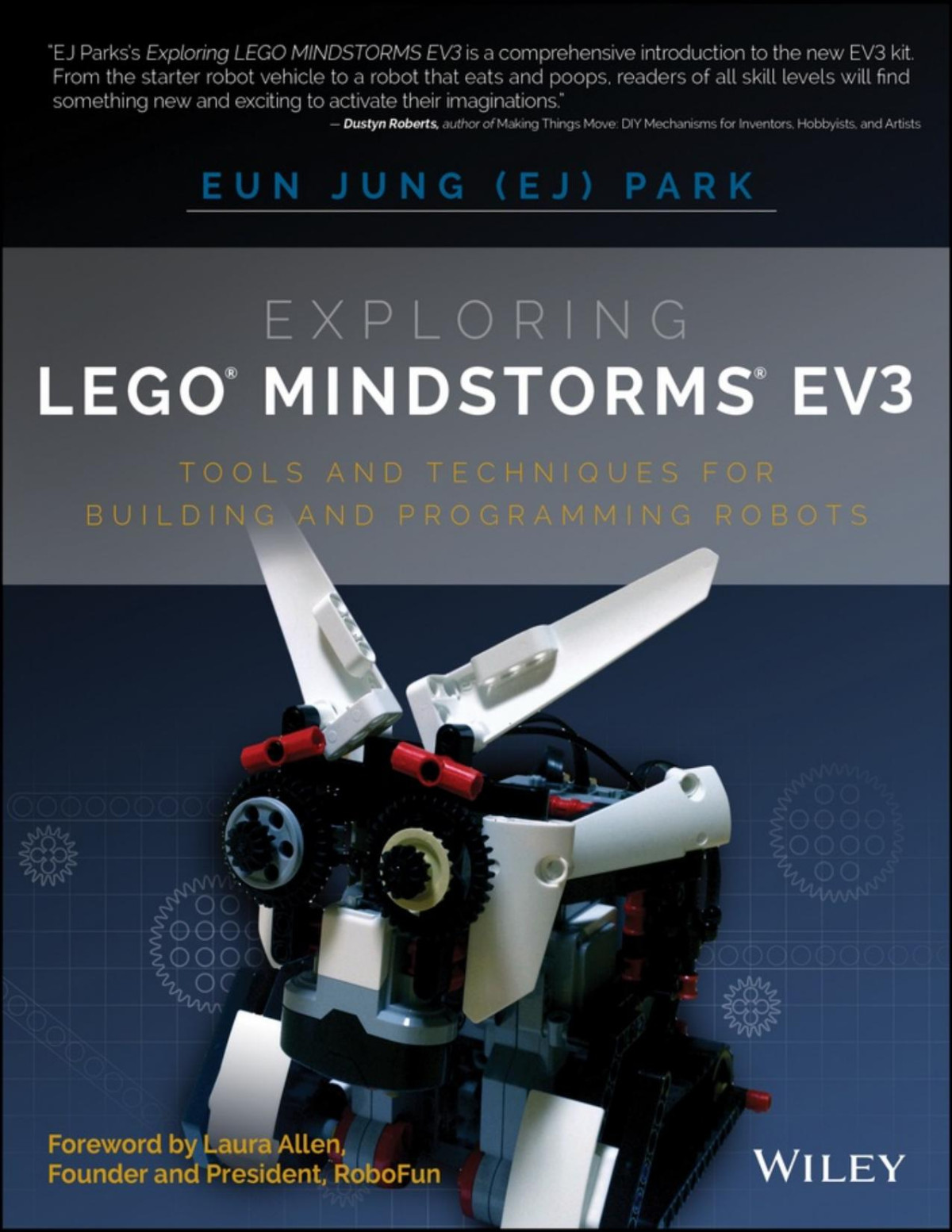 Exploring Lego Mindstorms Ev3 Tools And Techniques For Building And Programming Robots Park
