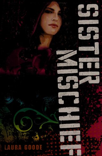 Sister Mischief First Edition Laura Goode
