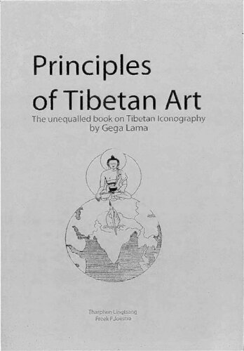 Principles Of Tibetan Art The Unequalled Book On Tibetan Iconography Gega Lama