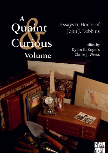 A Quaint Curious Volume Essays In Honor Of John J Dobbins Dylan K Rogers
