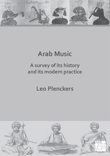 Arab Music A Survey Of Its History And Its Modern Practice Leo Plenckers