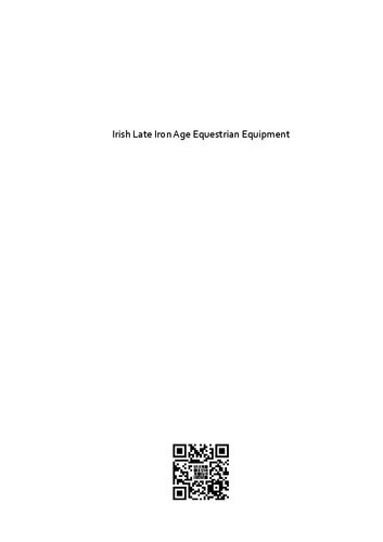 Irish Late Iron Age Equestrian Equipment In Its Insular And Continental Context Rena Maguire