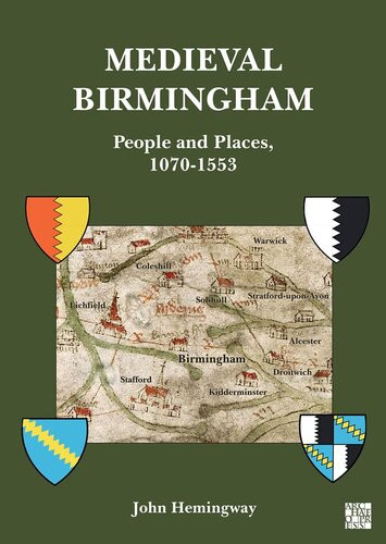 Medieval Birmingham People And Places 10701553 John Hemingway