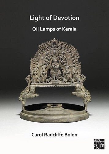 Light Of Devotion Oil Lamps Of Kerala Carol Radcliffe Bolon