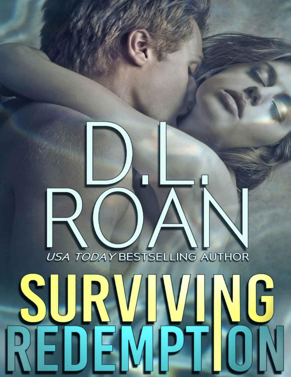 Surviving Redemption A Romantic Thriller Survivors Justice Book 1 Dl Roan