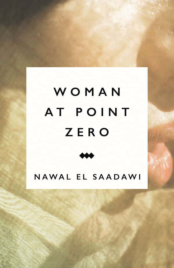 Woman At Point Zero Nawal El Saadawi