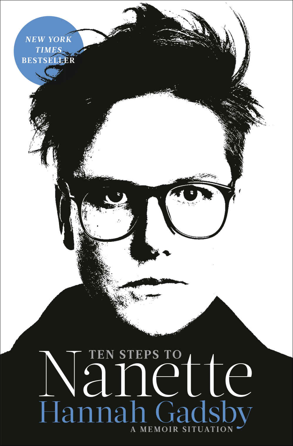 Ten Steps To Nanette Hannah Gadsby