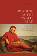 Reading As The Angels Read Speculation And Politics In Dantes Banquet Maria Luisa Ardizzone