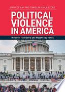 Political Violence In America Historical Flashpoints And Modernday Trends 2 Volumes Lori Cox Han