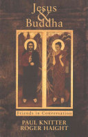 Jesus And Buddha Friends In Conversation Paul F Knitter Roger Haight