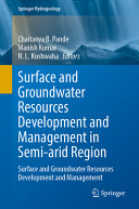 Surface And Groundwater Resources Development And Management In Semiarid Region Strategies And Solutions For Sustainable Water Management Chaitanya B Pande