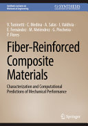 Fiberreinforced Composite Materials Characterization And Computational Predictions Of Mechanical Performance V Tuninetti