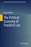The Political Economy Of Friedrich List Eugen Wendler