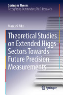 Theoretical Studies On Extended Higgs Sectors Towards Future Precision Measurements Masashi Aiko