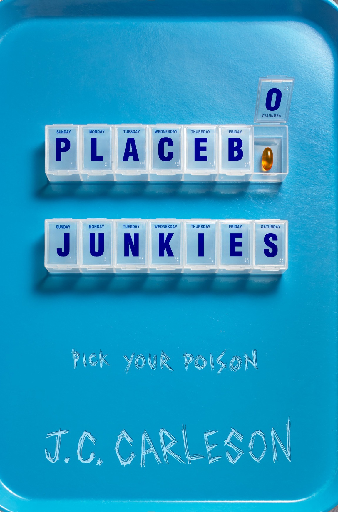 Placebo Junkies Jc Carleson