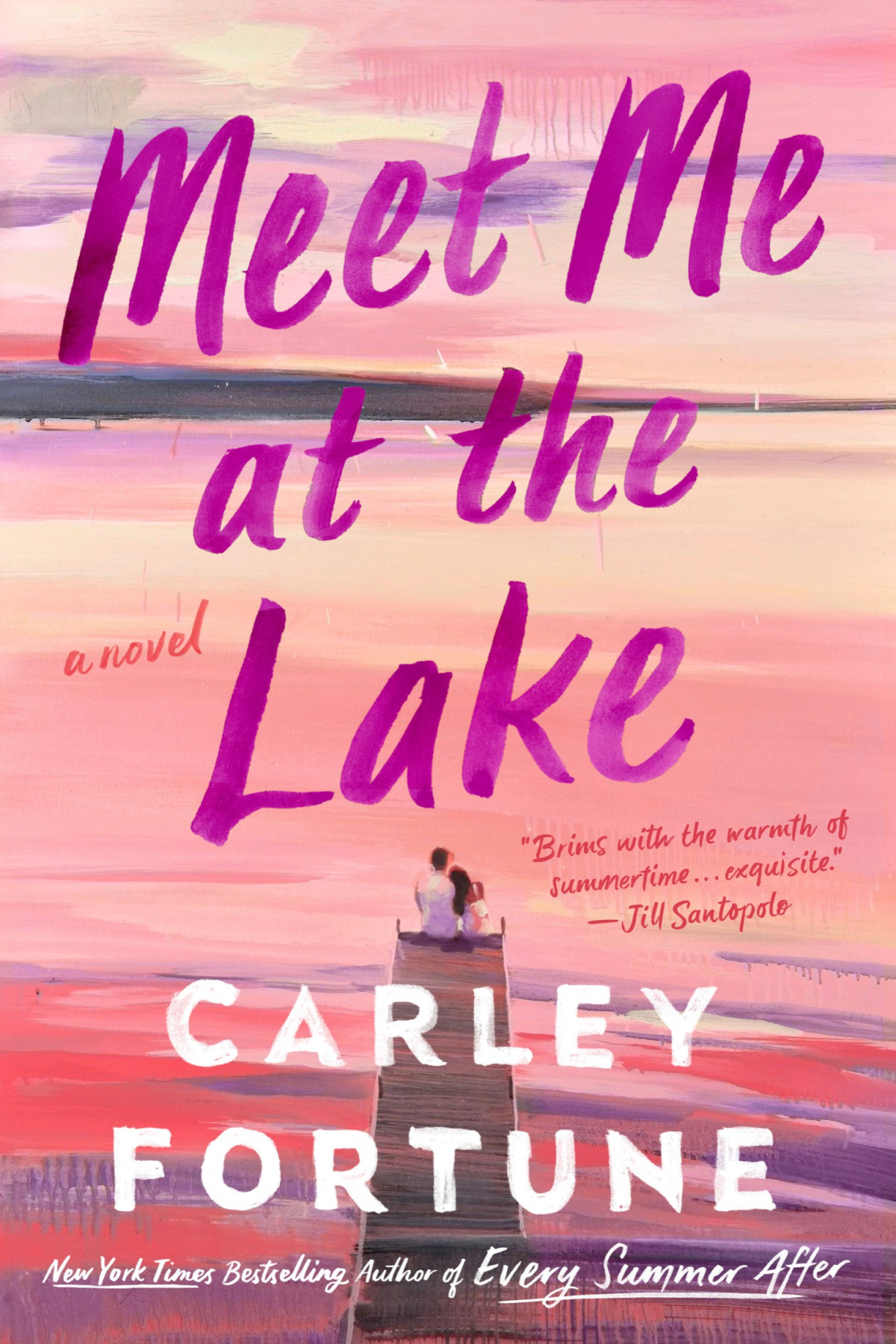 Meet Me At The Lake Carley Fortune