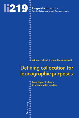 Defining Collocation For Lexicographic Purposes From Linguistic Theory To Lexicographic Practice Adriana Orlandi