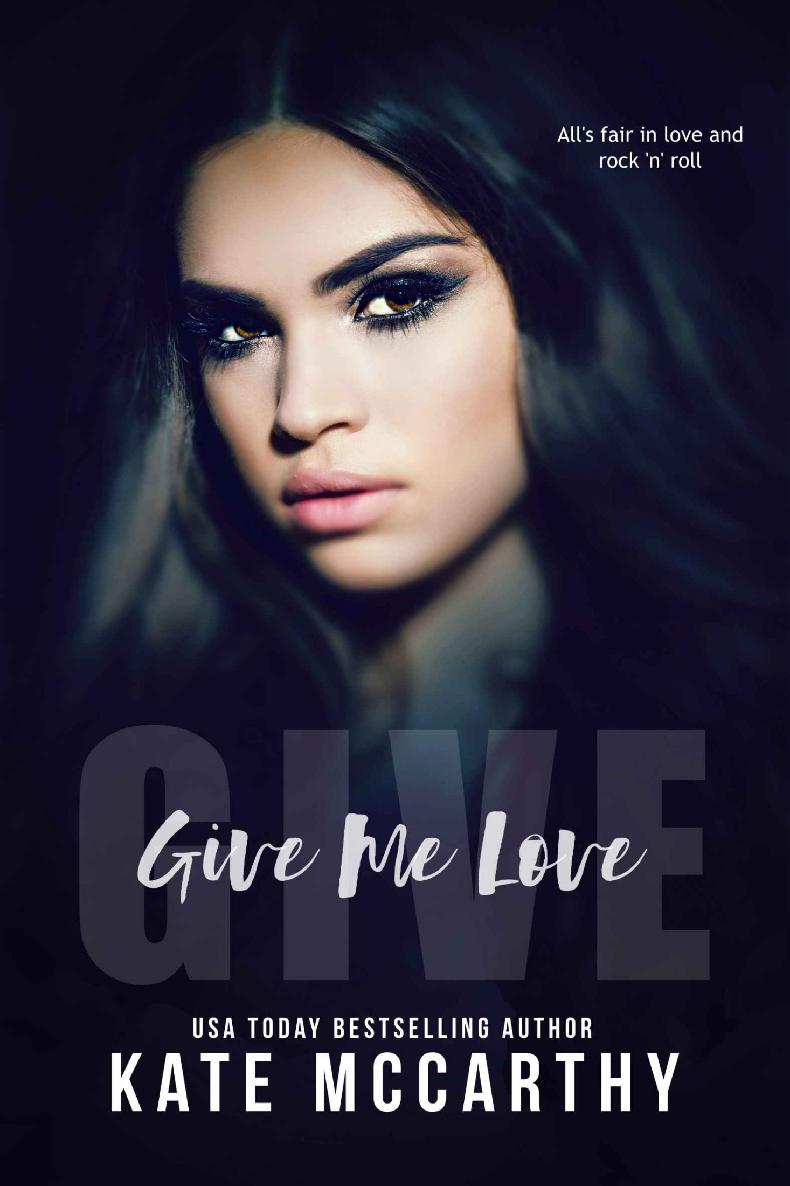 Give Me Love Kate Mccarthy