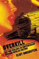 Overkill Sex And Violence In Contemporary Russian Popular Culture Eliot Borenstein