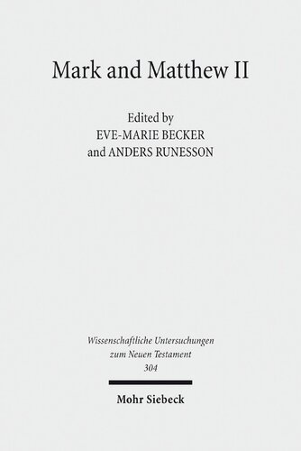 Mark And Matthew Ii Comparative Readings Reception History Cultural Hermeneutics And Theology Evemarie Becker Editor