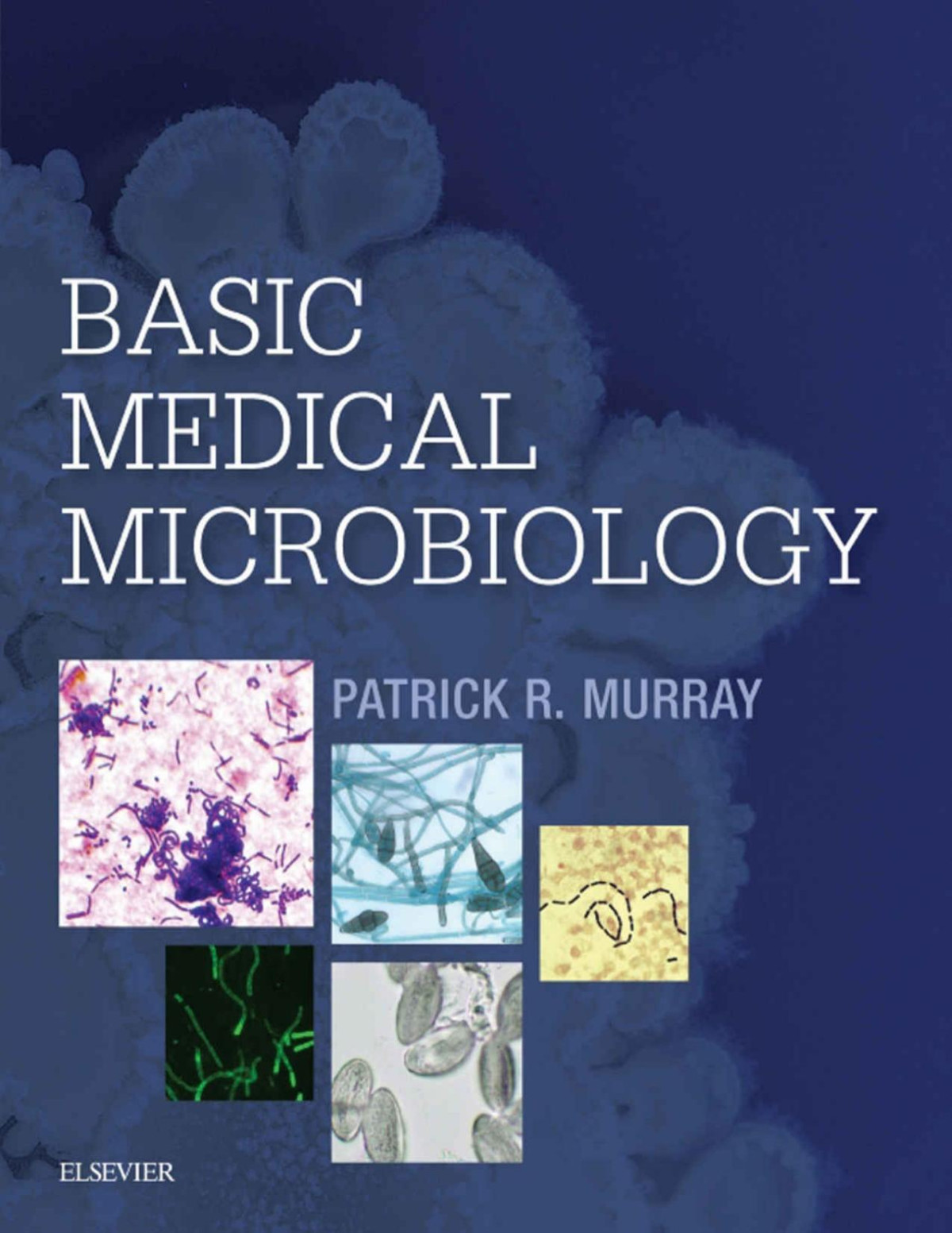 Basic Medical Microbiology Patrick R Murray