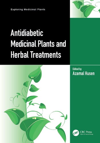 Antidiabetic Medicinal Plants And Herbal Treatments 1st Edition Azamal Husen