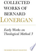 Collected Works Of Bernard Lonergan Early Works On Theological Method 3 Robert M Doran H Daniel Monsour Bernard Lonergan