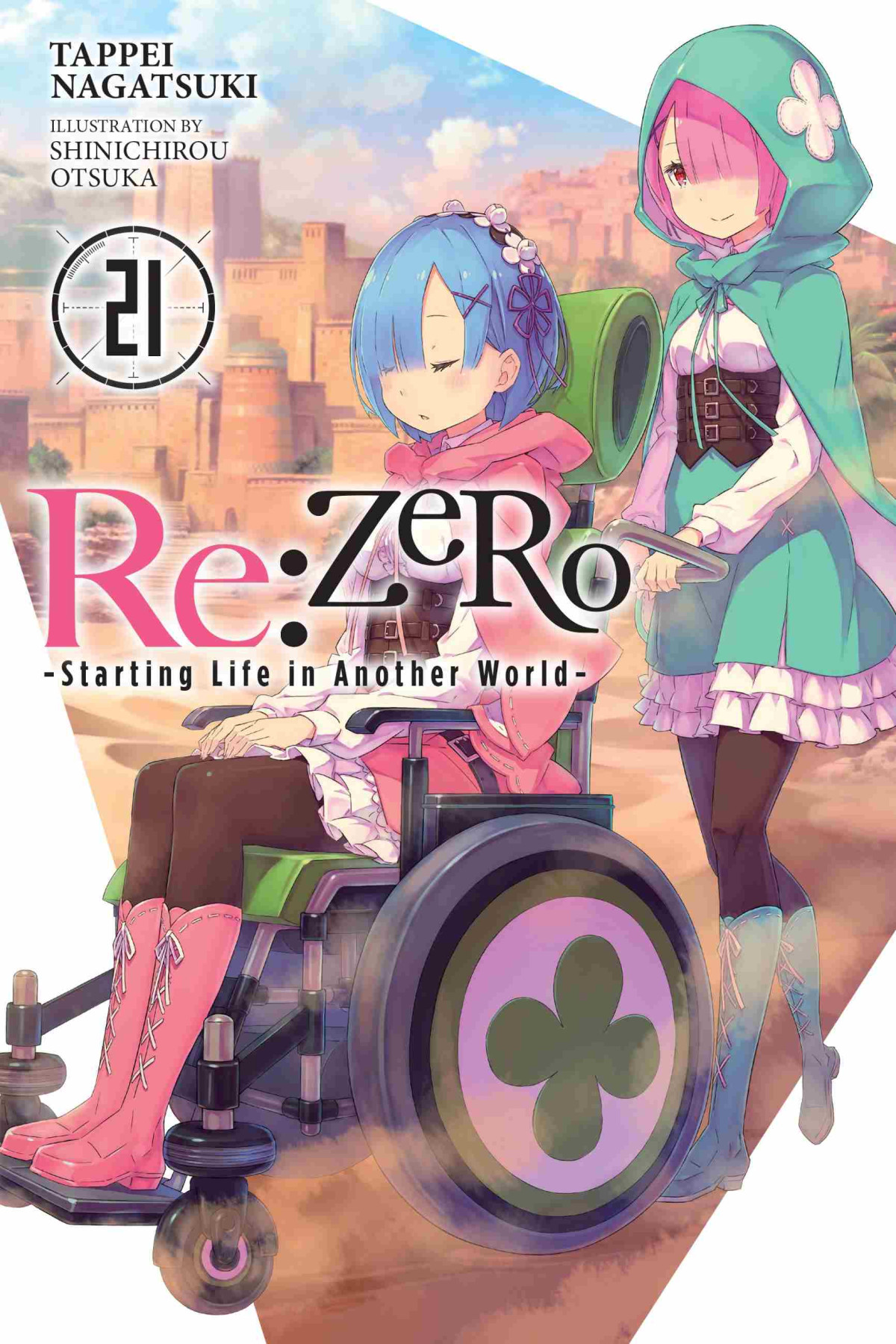 Rezero Starting Life In Another World Vol 21 Tappei Nagatsuki And Shinichirou Otsuka