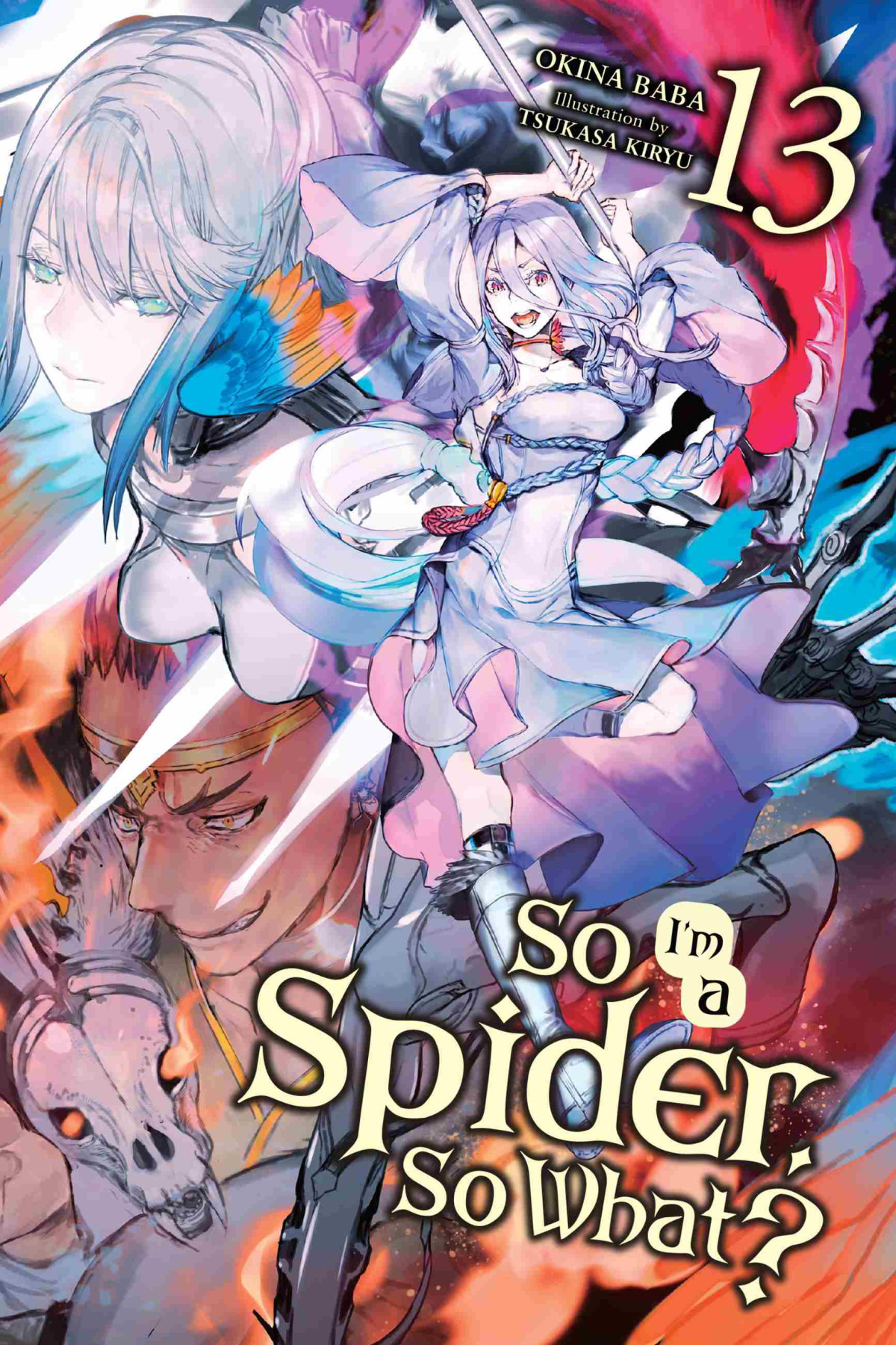So Im A Spider So What Vol 13 Okina Baba And Tsukasa Kiryu