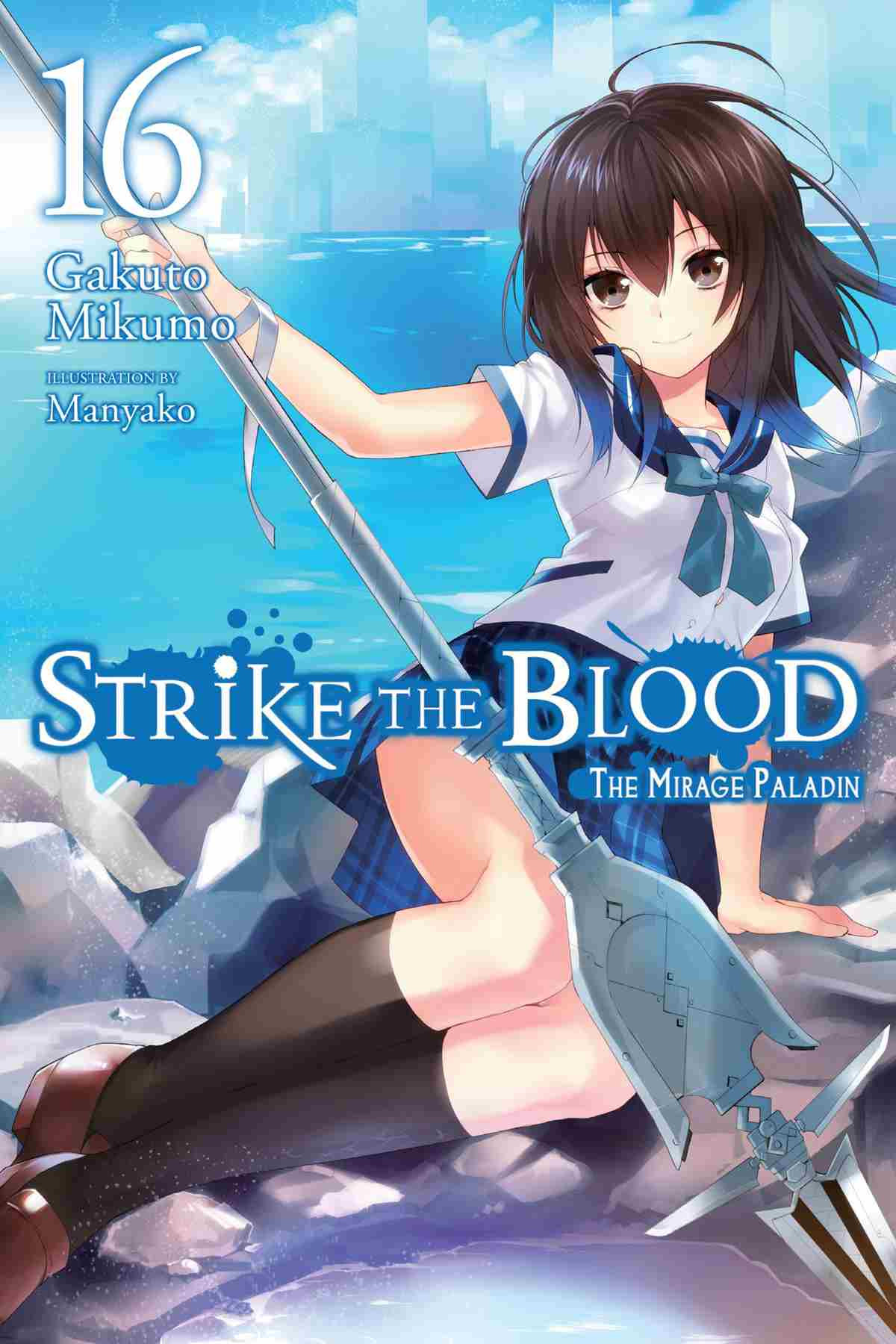 Strike The Blood Vol 16 Gakuto Mikumo And Manyako
