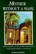 Mother Without A Mask A Westerners Story Of Her Arab Family Patricia Holton