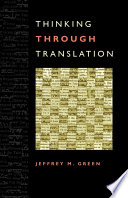 Thinking Through Translation Jeffrey M Green
