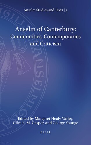 Anselm Of Canterbury Communities Contemporaries And Criticism Margaret Healyvarley