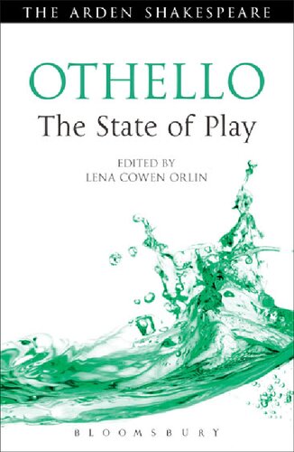 Othello The State Of Play Lena Cowen Orlin Editor