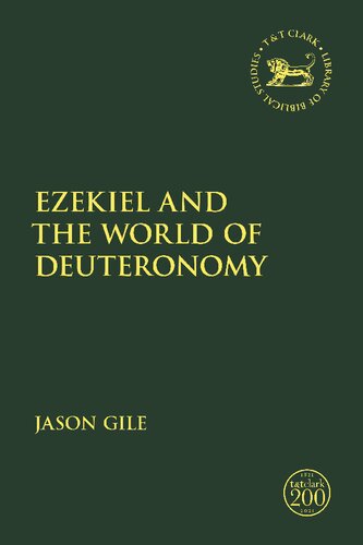 Ezekiel And The World Of Deuteronomy Jason Gile