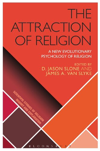 The Attraction Of Religion A New Evolutionary Psychology Of Religion D Jason Slone