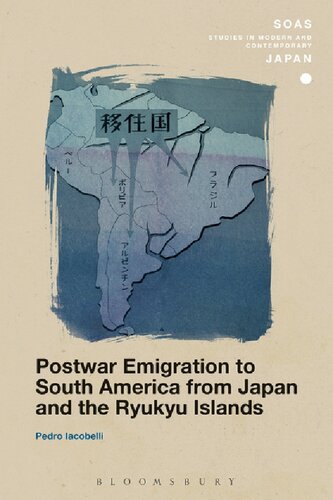 Postwar Emigration To South America From Japan And The Ryukyu Islands Pedro Iacobelli