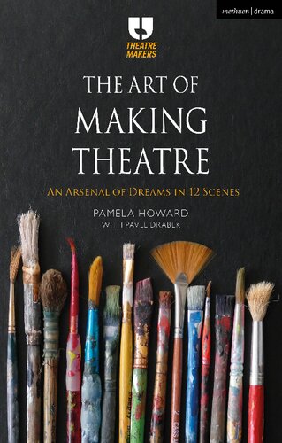 The Art Of Making Theatre Pamela Howard Pavel Drbek
